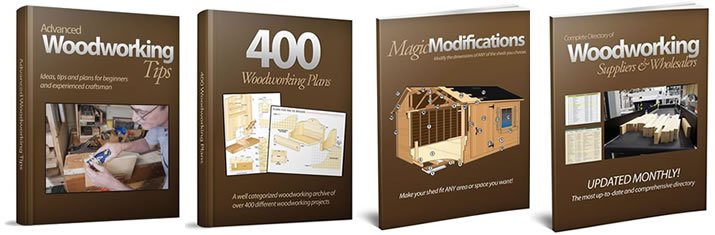 Bonuses: Advanced Woodworking Tips, 400 Woodworking Plans, Magic Modifications, and Directory